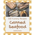thumbnail image 1 of 365 Yummy Canned Seafood Recipes: The Best Yummy Canned Seafood Cookbook on Earth (Paperback), 1 of 1