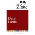 thumbnail image 1 of 365 Zitate 365 Zitate des Dalai Lama: Buddhistische Lebensweisheiten und inspirierende SprÃ¼che fÃ¼r jeden Tag (Zitate aus dem Buddhi, (Paperback), 1 of 1