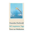 thumbnail image 1 of 365 inspirierte Tage: Texte zur Meditation, (Paperback), 1 of 1