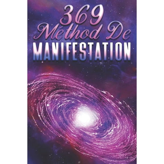 369 Mthode de Manifestation, (Paperback)