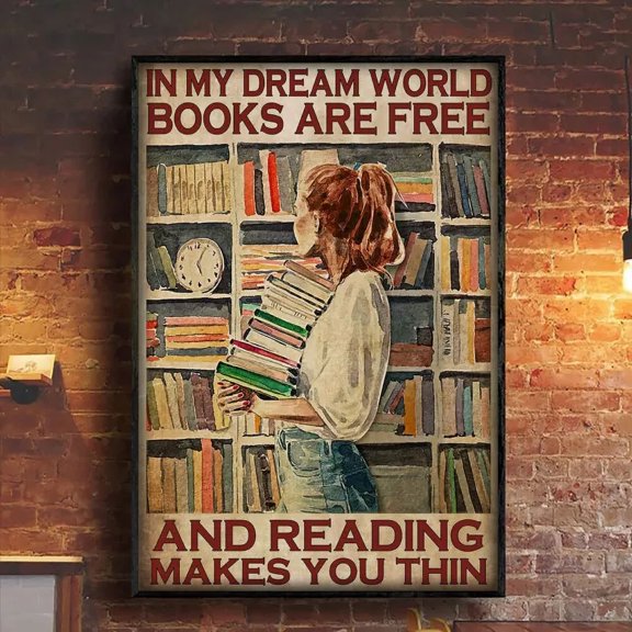 369 Prints In My Dream World Books Are Free And Reading Makes You Thin Reader Book - No Framed, Vintage Wall Art, Trendy Retro Print, Room Decor, Wall Art UNFRAMED, 8x12