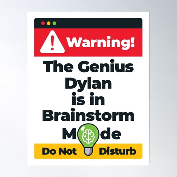 369 Prints Dylan Name - Warning The Genius Dylan Is In Brainstorm Mode- No Framed, Vintage Wall Art, Trendy Retro Print, Room Decor, Wall Art UNFRAMED, 8x12