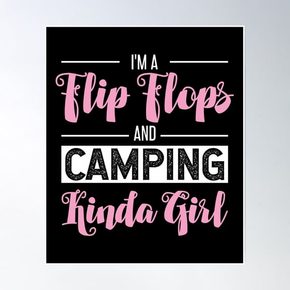 369 Prints Funny Summer Vacation Trendy Gift - I'M A Flip Flops And Camping Kinda Girl- No Framed, Vintage Wall Art, Trendy Retro Print, Room Decor, Wall Art UNFRAMED, 16x24