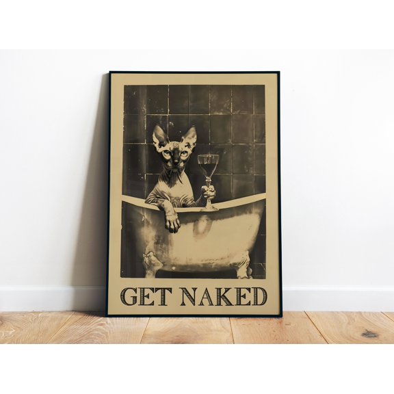 369 Prints Get Poster Printable Bathroom Wall Art Bathtub Poster Sphynx Cat Print Sphynx Cat Gifts Retro Wine Poster Bathtime Art UNFRAMED, 8x12