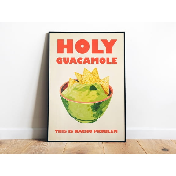 369 Prints Holy Guacamole Art Print Guacamole Wall Art Printable Quote Poster Trendy Kitchen Wall Art Mexican Food Print Tacos Wall Art UNFRAMED, 8x12