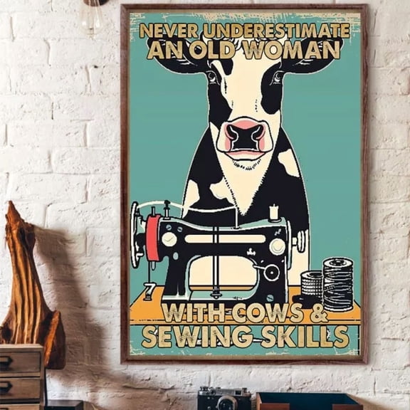 369 Prints Never Underestimate An Old Woman With Cows And Sewing Skills- No Framed, Vintage Wall Art, Trendy Retro Print, Room Decor, Wall Art UNFRAMED, 24x36