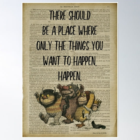 369 Prints There Should Be A Place Where Only The Things You Want To Happen, Happen... Where The Wild Things Are Old Dictionary Page Print- No Framed UNFRAMED, 16x24