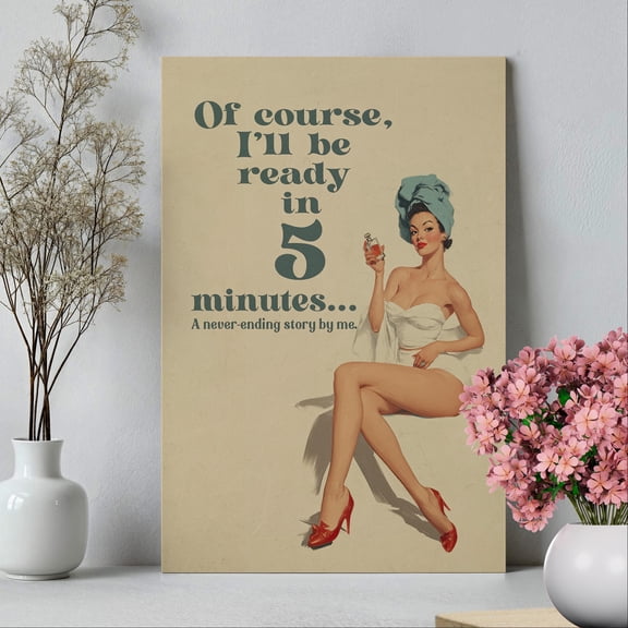 369 Prints Retro 70S Pin Up Girl Bathroom Wall Art Poster Vintage Woman Art, I'Ll Be Ready In 5 Minutes Print, Sage Green Poster UNFRAMED, 16x24