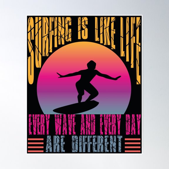 369 Prints Surfing Is Life Every Wave And Every Day Are Different Funny Colorful- No Framed, Vintage Wall Art, Trendy Retro Print, Room Decor, Wall Art UNFRAMED, 8x12