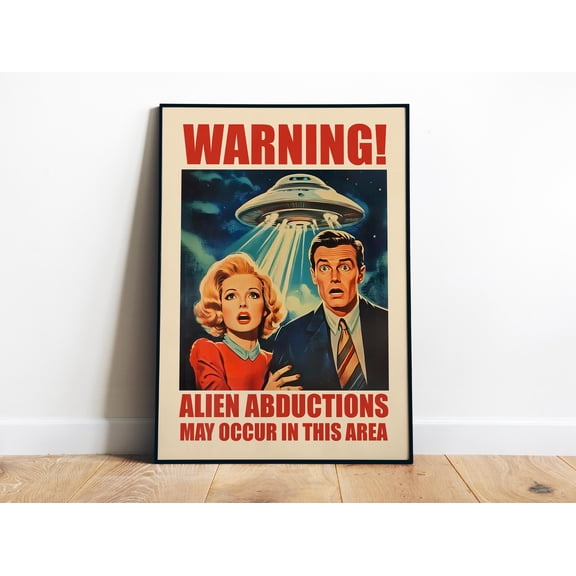 369 Prints Warning Poster Printable Alien Zone Decor Ufo Print Alien Gift Decor Alien Abduction Site Sign Retro Sci Fi Art Print Flying Saucer UNFRAMED, 24x36