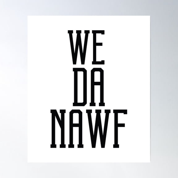 369 Prints We Da Nawf- No Framed, Vintage Wall Art, Trendy Retro Print, Room Decor, Wall Art UNFRAMED, 8x12