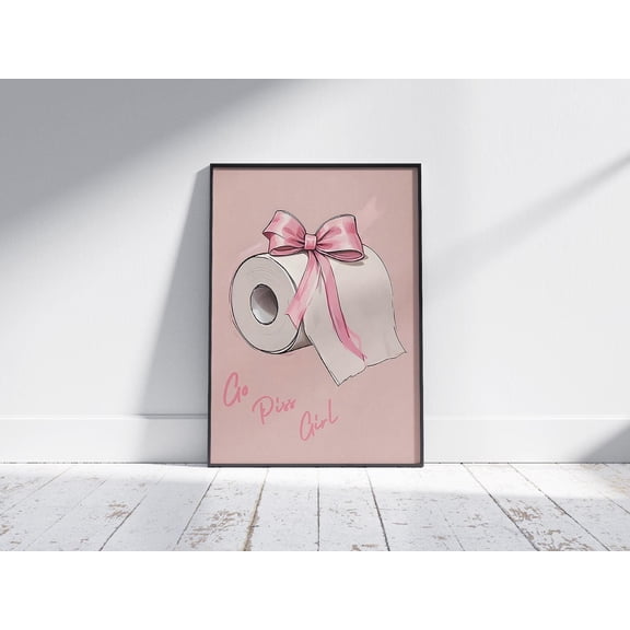 369 Prints go Piss Girl, Trendy Room Decor, Dorm Aesthetic Wall Decor, Girly Pink Bathroom Decor, Art Bathroom, Funny Bathroom Poster UNFRAMED, 12x18