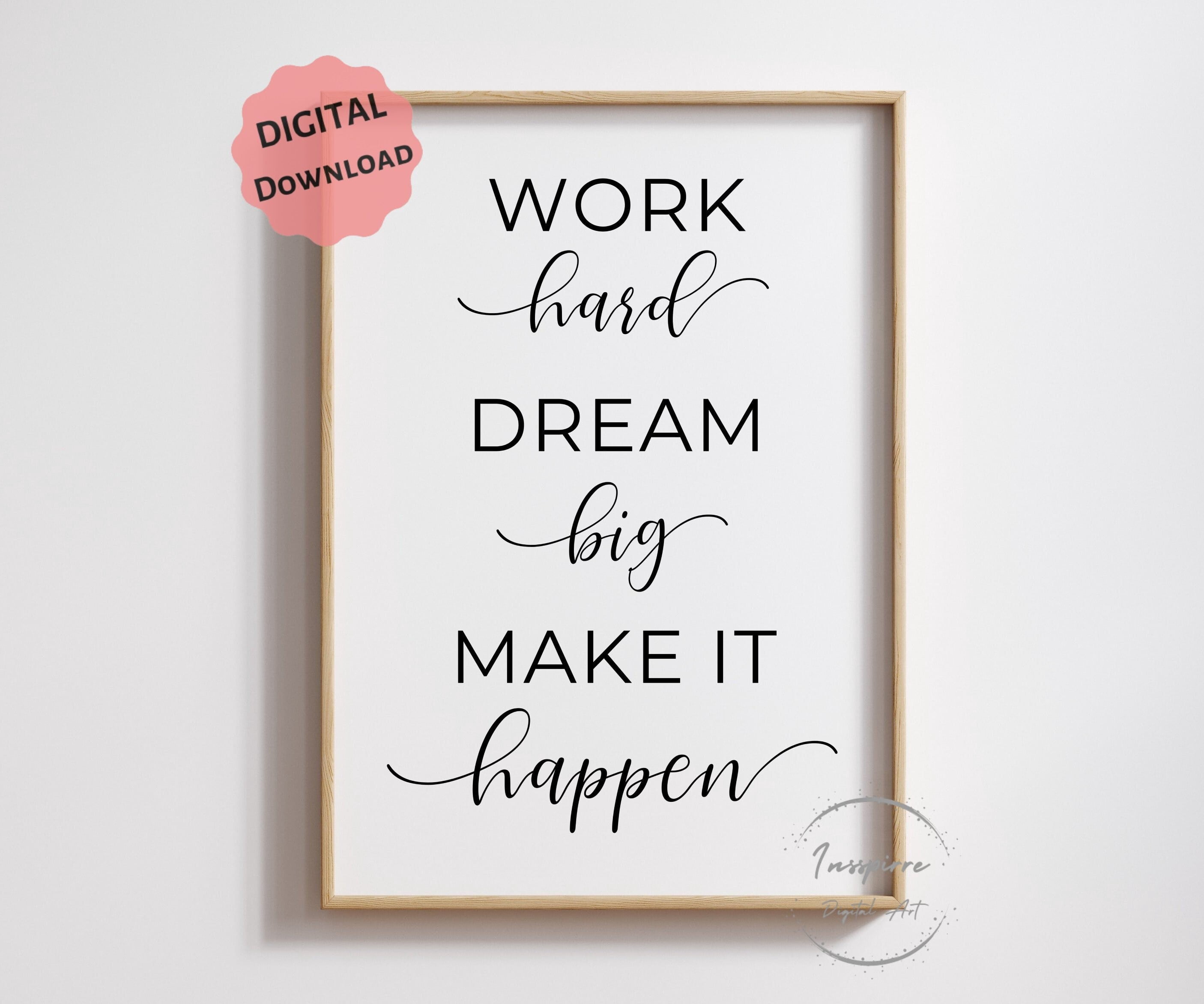 369 Prints office Wall Art, Work Hard Dream Big, Motivational Quote ...