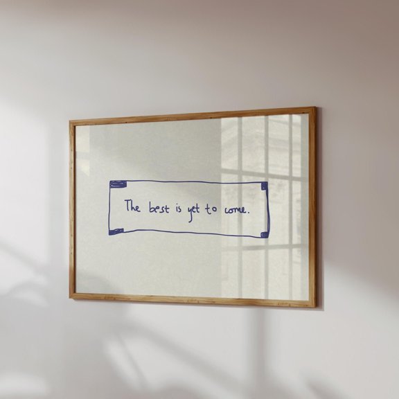 369 Prints the Best Is Yet To Come Print Trendy Apartment Decor Fortune Cookie Poster Positive Affirmation Wall Art UNFRAMED, 12x18