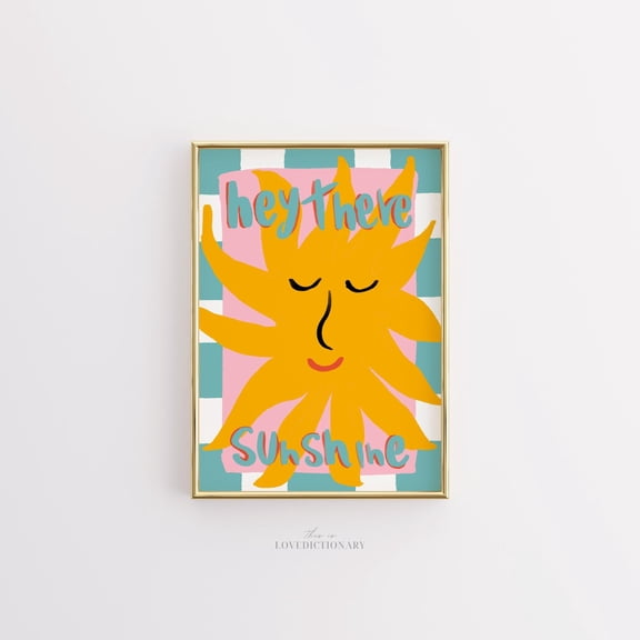 369 Prints hey There Sunshine Wall Art, Colorful Preppy Summer Print, Cheerful Sun Illustration, Trendy Aesthetic Poster, Happy Vibes Decor UNFRAMED, 8x12