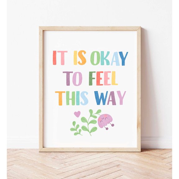 369 Prints it Is Okay To Feel This Way Poster Playroom Wall Decor, Calming Wall Art, Growth Mindset Classroom Decor, Therapy Office Decor UNFRAMED, 24x36