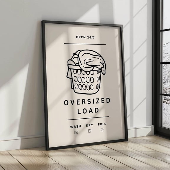 369 Prints laundry Room Print | Funny Wall Art Poster | Wash Room Decor | Trendy House Poster | Housewarming Gift | Oversized Load UNFRAMED, 12x18