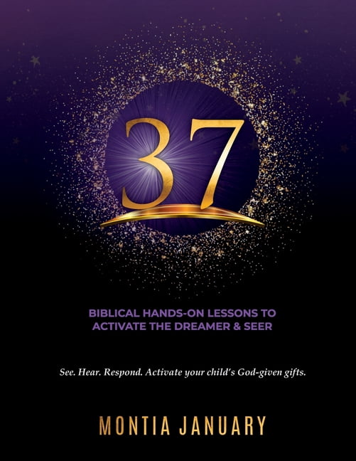 37: Biblical Hands-On Lessons To Activate The Dreamer & Seer, (Paperback)