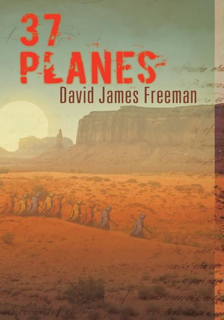 37 Planes (Paperback) by David James Freeman