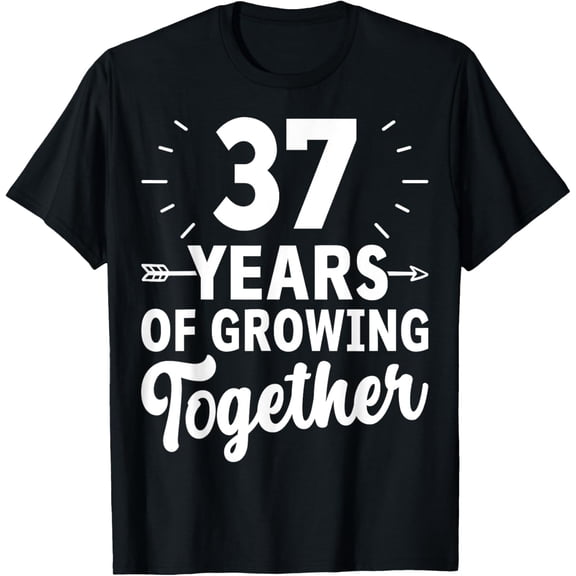 37 Years of Growing Together 37th Wedding Anniversary T-Shirt100% cotton