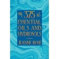 thumbnail image 1 of Pre-Owned 375 Essential Oils and Hydrosols (Paperback) 1883319897 9781883319892, 1 of 1