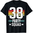 thumbnail image 1 of 38 Birthday 38 Party Crew Squad 38th Bday Group Birthday T-Shirt, 1 of 3