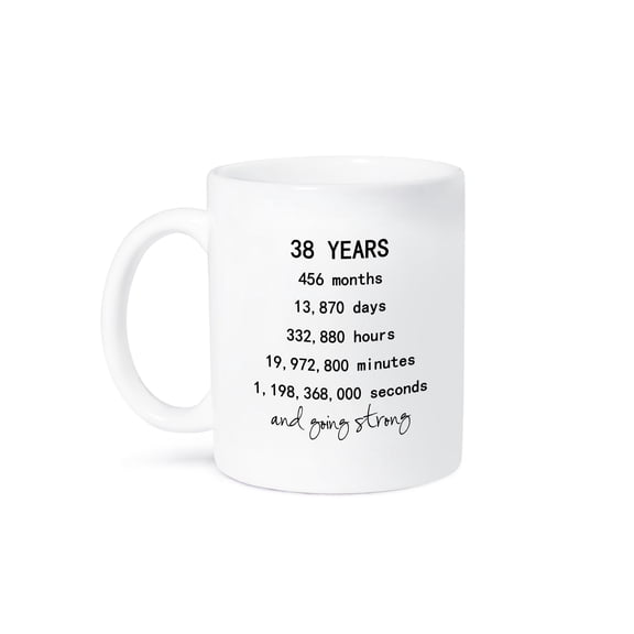 3drose, 38 Years in Months Days Hours Minutes Seconds Anniversary Going Strong, 11oz Mug