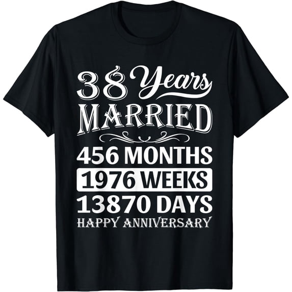 38 Years married - Happy 38th Wedding Anniversary T-Shirt