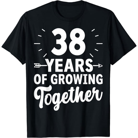 38 Years of Growing Together 38th Wedding Anniversary T-Shirt