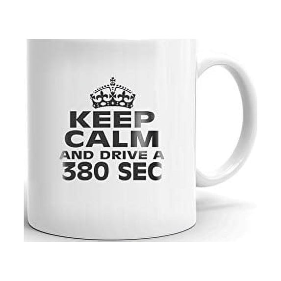 380 SEC Keep Calm and Drive Coffee Tea Ceramic Mug Office Work Cup Gift 11 oz
