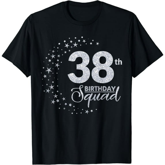 38th Birthday Squad Party 38 Years Old Bday Silver Birthday T-Shirt