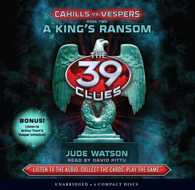 39 Clues: Cahills vs. Vespers: The 39 Clues, The: Cahills vs. Vespers Book  2: A King's Ransom (Lib) (Hardcover) 