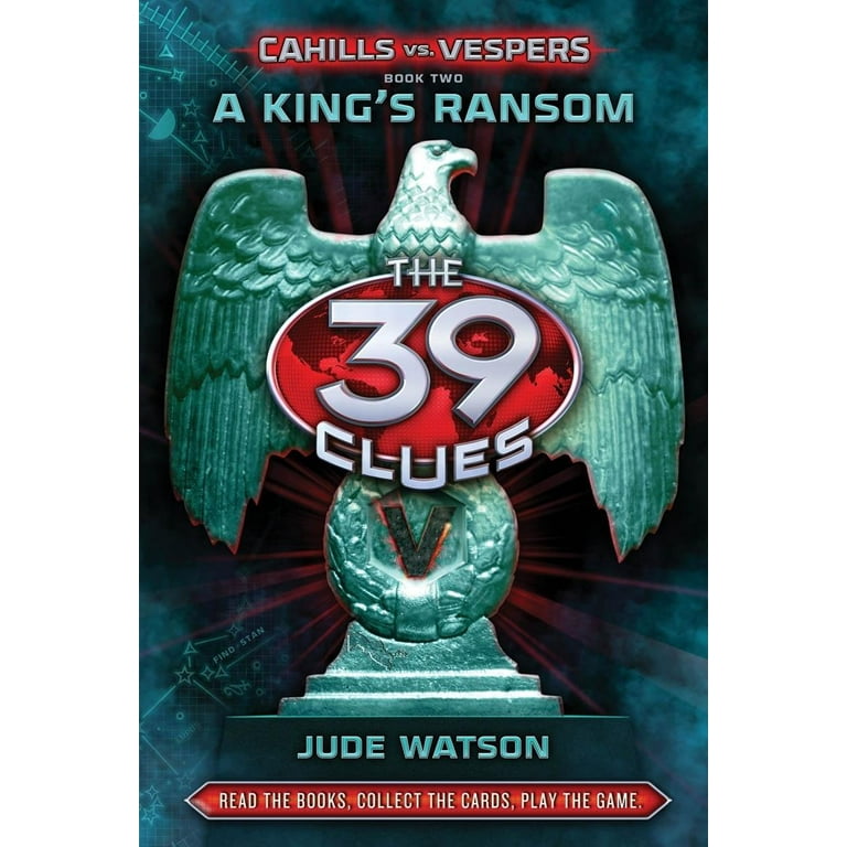 39 Clues: Cahills vs. Vespers: The 39 Clues, The: Cahills vs. Vespers Book  2: A King's Ransom (Lib) (Hardcover) 