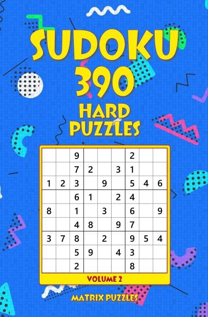 390 Sudoku 9x9 Puzzles: Hard SUDOKU 390 Hard Puzzles, Book 2, (Paperback)