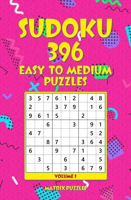 Sudoku: 396 Easy to Medium Puzzles 396 Sudoku 9x9 Puzzles: Easy, Medium Paperback 1981213872 9781981213870 Matrix Puzzles