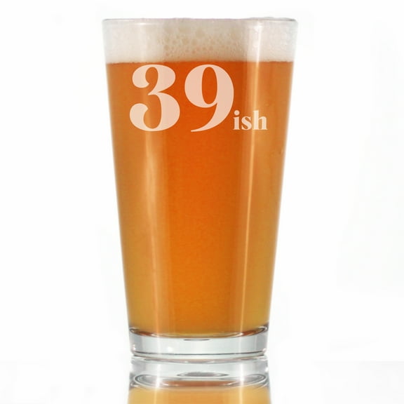 Bevvee Pint Glass 16 oz 39ish Gifts for Those Embracing Their 39ish Milestone Beer Glasses