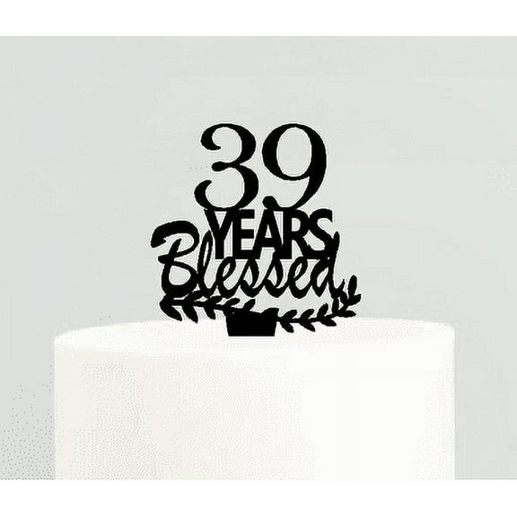 39th Birthday / Anniversary Blessed Years Cake Decoration Topper
