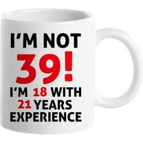 39th Birthday Gifts for Women, Funny 39 Year Old Gift Coffee Mug, 1982 39th Birthday Mugs for Her, Mom, Aunt, Wife, Sister, Grandma, Friend, 11 oz Tea Cup