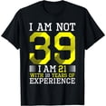 thumbnail image 1 of 39th Birthday Man Woman 39 Year Old Gift T-Shirt, 1 of 3
