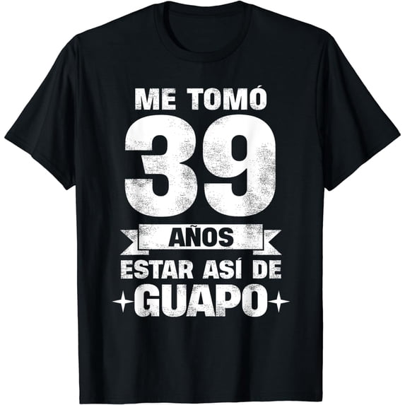 39th Birthday gift for Men in Spanish, Regalo cumpleaños 39 T-Shirt