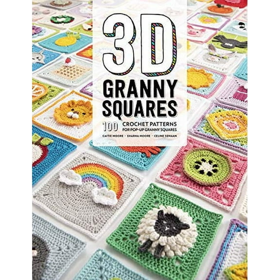 3D Granny Squares: 100 Crochet Patterns for Pop-Up Granny Squares (Paperback)