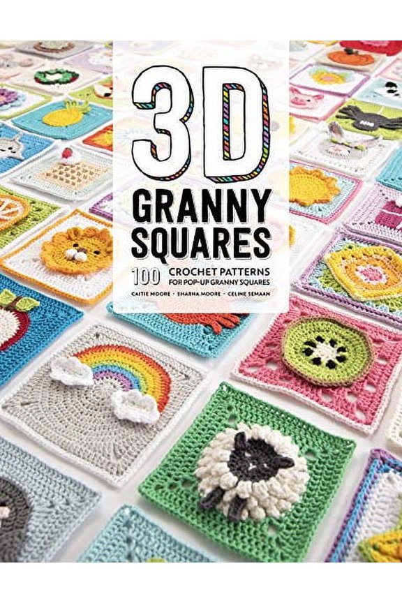 3D Granny Squares: 100 Crochet Patterns for Pop-Up Granny Squares (Paperback)