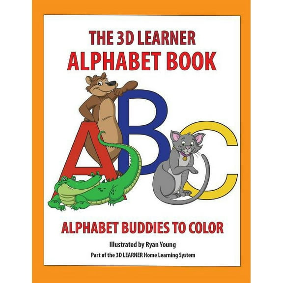 3D Learner Alphabet Book: Alphabet Buddies to Color (3D Learner Home Program) (Volume 1)