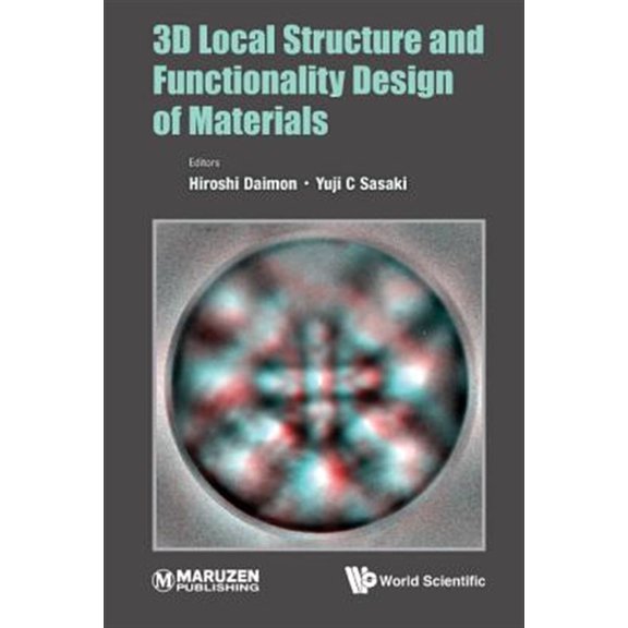 Pre-Owned 3D Local Structure and Functionality Design of Materials (Hardcover)