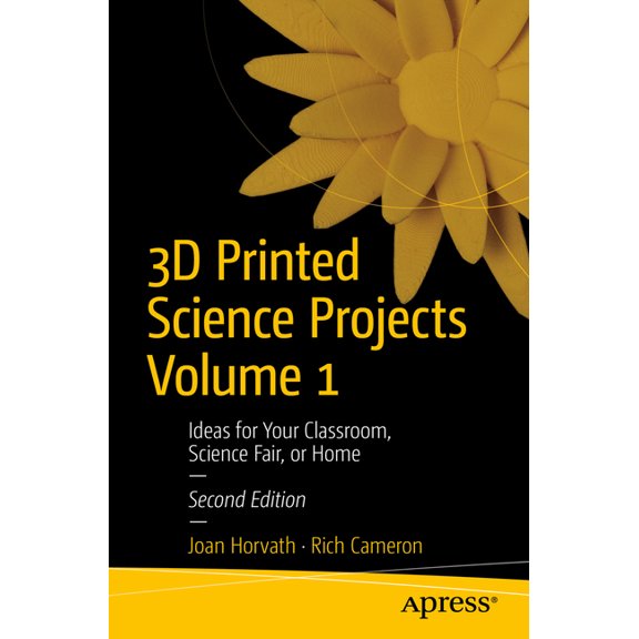 Maker Innovations 3D Printed Science Projects Volume 1: Ideas for Your Classroom, Science Fair, or Home, (Paperback)
