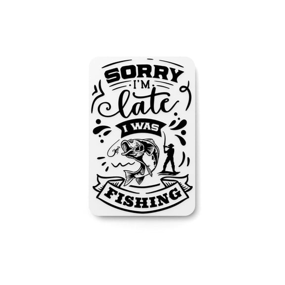 Clever Contraptions 3D Printed SorryLate Fishing Sign Humorous Wall Art for Late Fishers Unique 3D Printed Gift for Tardy Anglers Cabin, Boat, or Man Cave Decor Perfect Fishing Humor