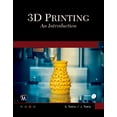 thumbnail image 1 of 3D Printing: An Introduction, (Paperback), 1 of 1