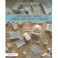 thumbnail image 1 of Pre-Owned 3D Printing Basics for Entertainment Design, Paperback by Mcmills, Anne E., ISBN 1138211354, ISBN-13 9781138211353, 1 of 1