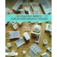 thumbnail image 1 of 3D Printing Basics for Entertainment Design (Paperback), 1 of 1