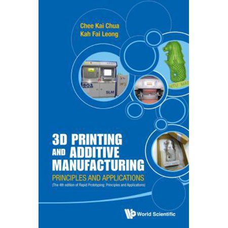 Pre-Owned 3D Printing and Additive Manufacturing: Principles and Applications (with Companion Media Pack) - Fourth Edition of Rapid Prototyping (Paperback) 9814571415 9789814571418